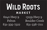 Wild Roots Market - Boulder Creek